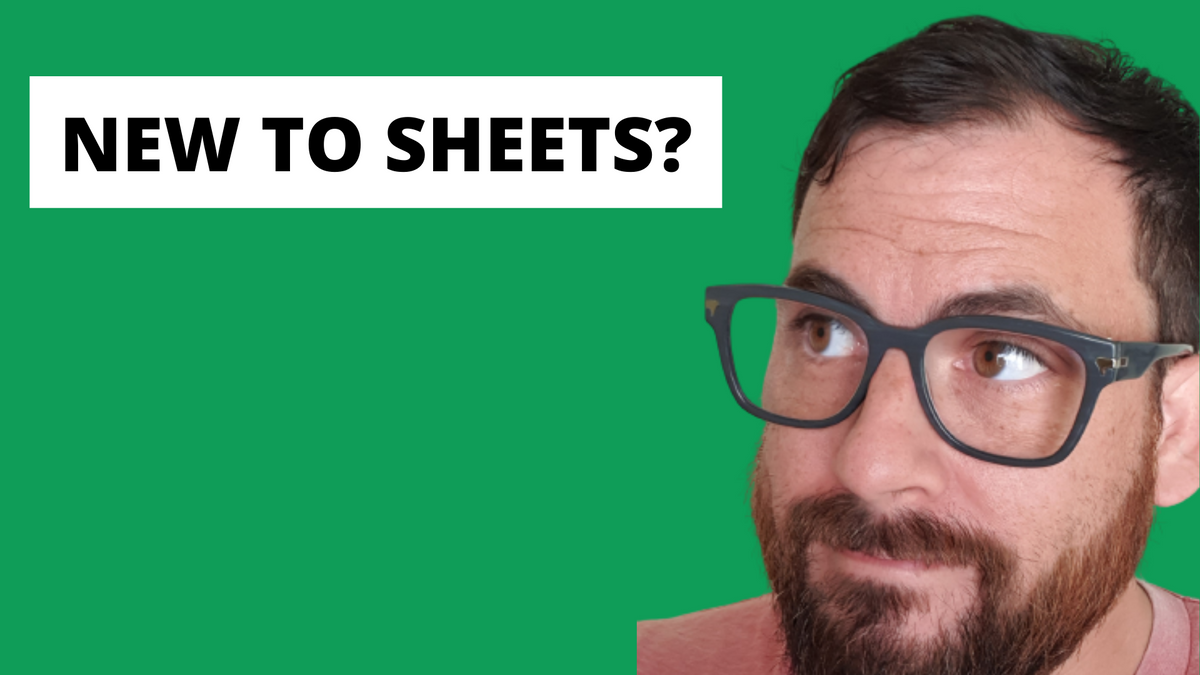 Absolute Basics of Google Sheets