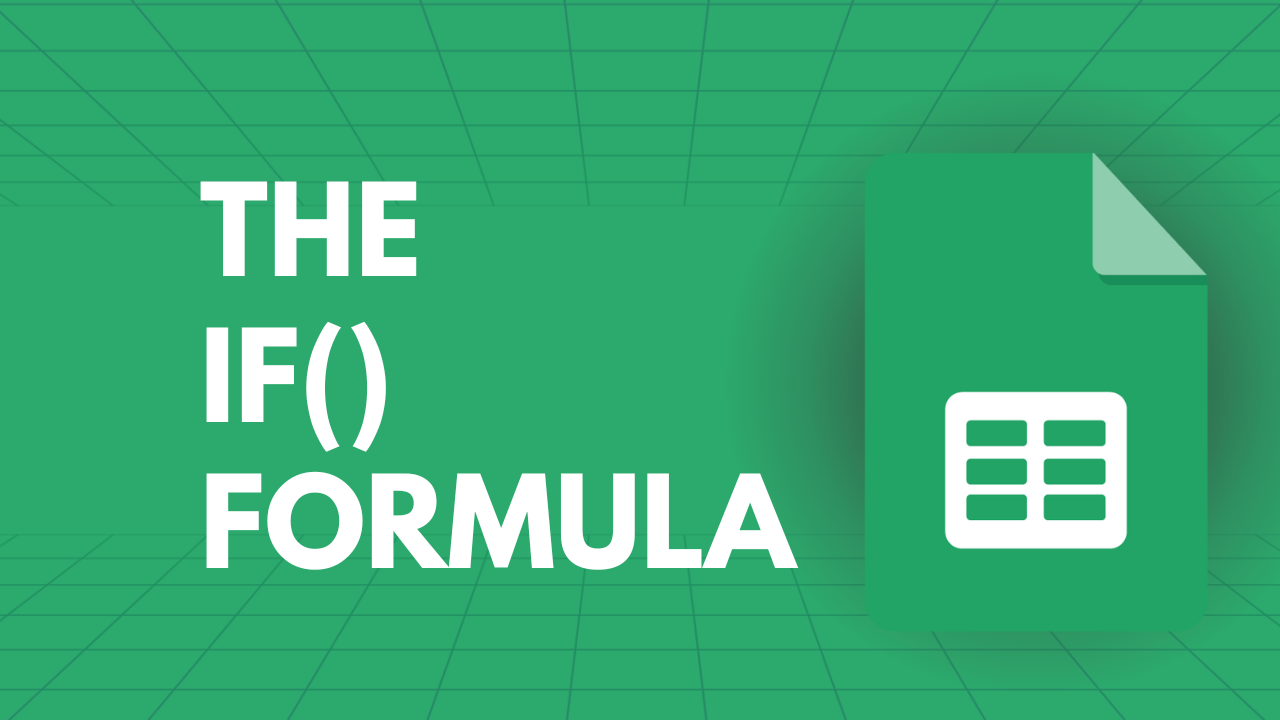 How To Do An If Formula In Google Sheets